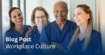 Fostering a Positive Workplace Culture for Nurses in Hospitals and Aged Care Facilities