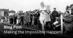 Leadership: Making The Impossible Happen